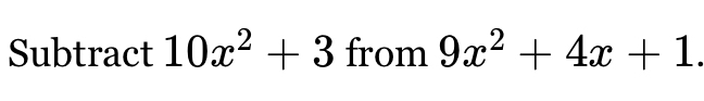 Subtract 10x^2+3 from 9x^2+4x+1.