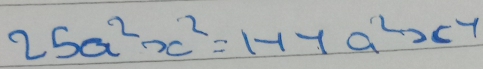 25a^2x^2=177a^2x^4