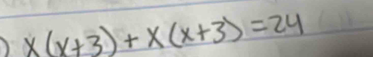 x(x+3)+x(x+3)=24