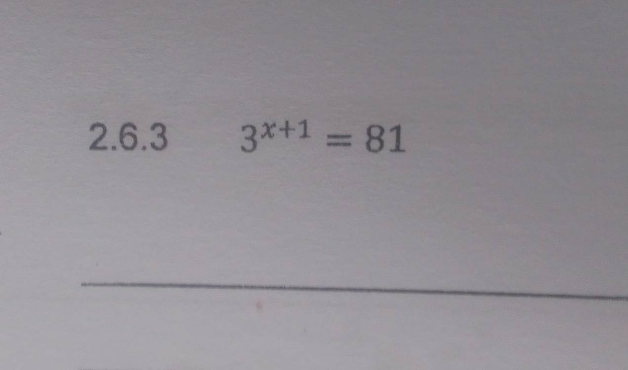 3^(x+1)=81
_