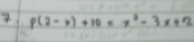 p(2-x)+10=x^2-3x+2