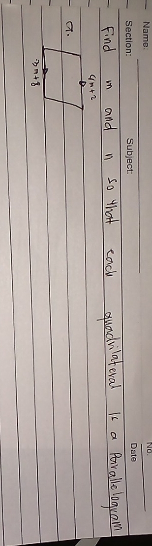 Find m and n so that each quadvilateral Is a Pavalleloguam
a.