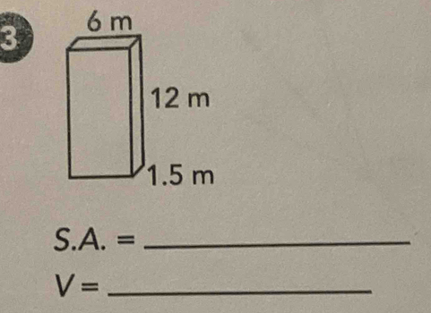 3
S.A.= _
V= _