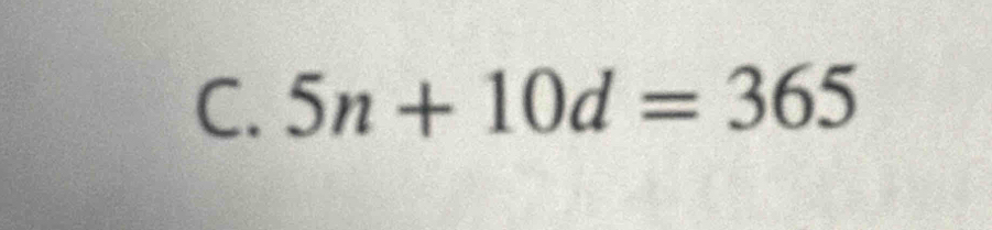 5n+10d=365