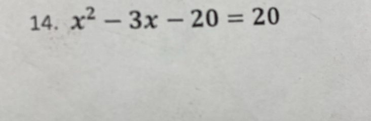 x^2-3x-20=20