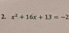 x^2+16x+13=-2