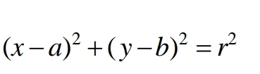 (x-a)^2+(y-b)^2=r^2