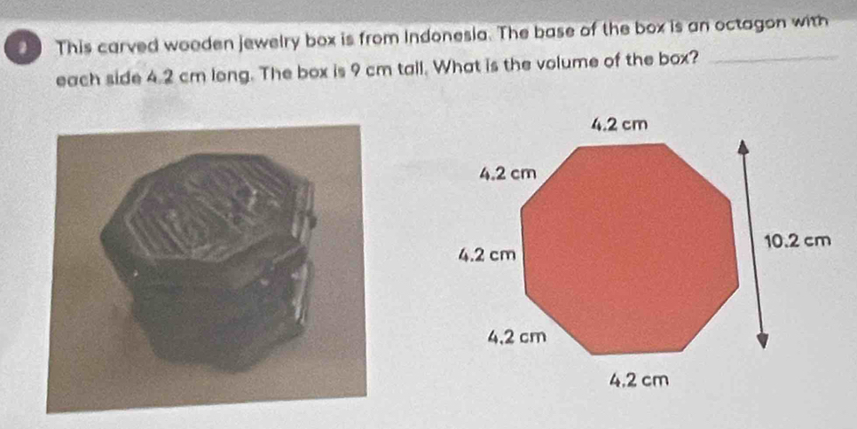 Solved: This carved wooden jewelry box is from Indonesia. The base of ...