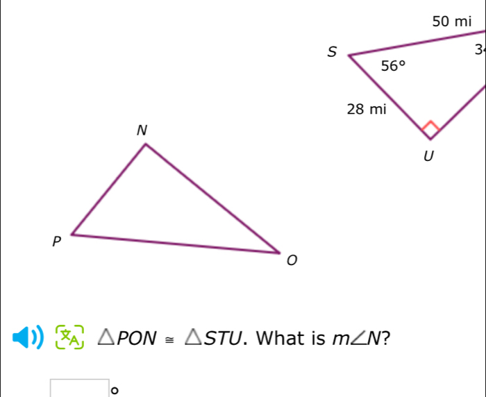 △ PON≌ △ STU. What is m∠ N