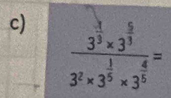 frac 3^(frac 3)3* 3^(frac 5)33^2* 3^(frac 1)5* 3^(frac 4)5=