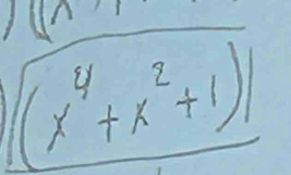 wedge
(x^4+x^2+1)