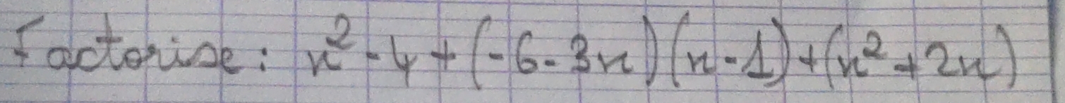 factorse: x^2-4+(-6-3x)(x-1)+(x^2+2x)