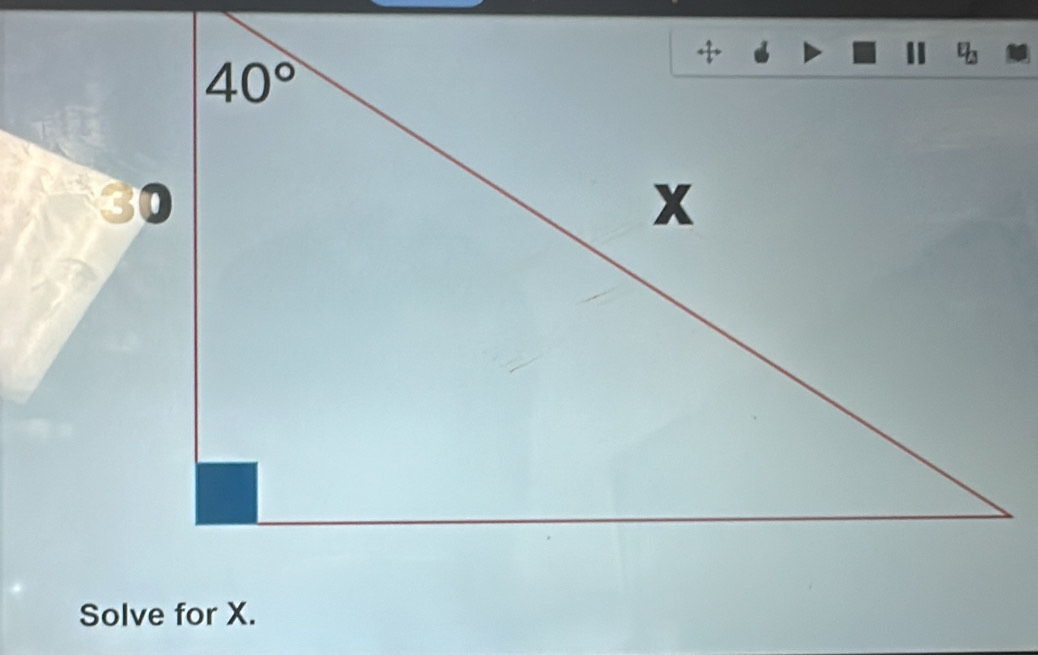 Solve for X.