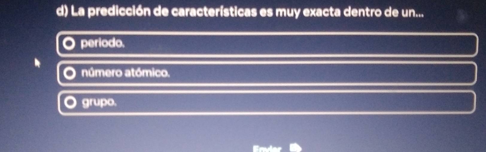 La predicción de características es muy exacta dentro de un...
periodo.
número atómico.
grupo.