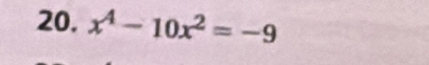 x^4-10x^2=-9