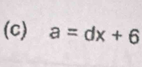 a=dx+6