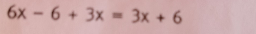 6x-6+3x=3x+6