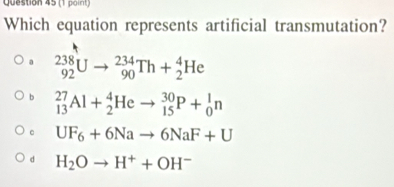 Solved: Which equation represents artificial transmutation? a _(92 ...