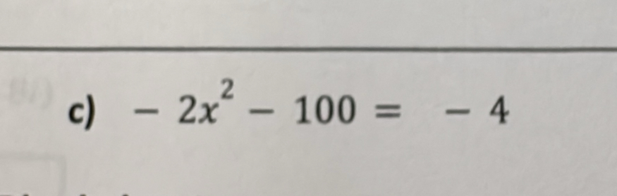 -2x^2-100=-4