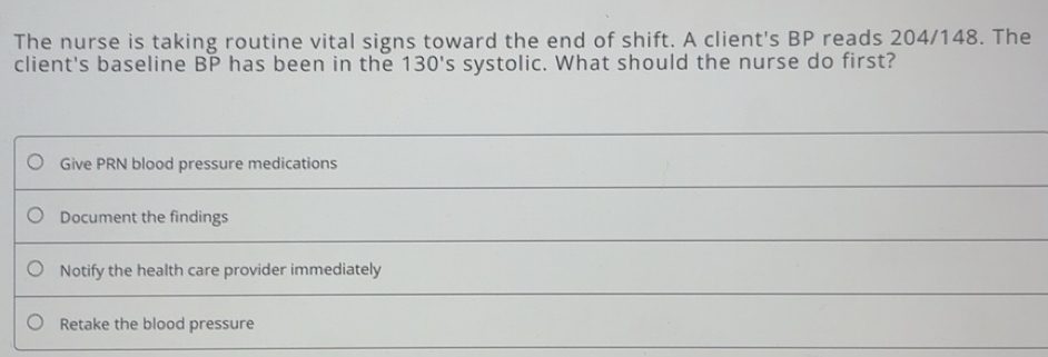 Solved: The nurse is taking routine vital signs toward the end of shift ...