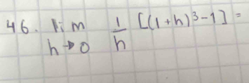 lim _hto 0 1/h [(1+h)^3-1]=