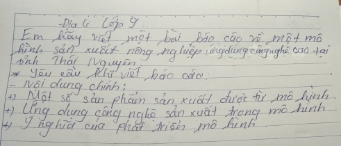 Dia li Lop g 
Em Diay vei mot bāi bāo cāo rè motmó 
hink san xuict nong nghiep ingdung eāngughe cao tai 
tinh Thái Ngwyén 
xyēu cāu Rhí viet 6ào oǎo 
-NSi dung chinh: 
+) Not so sān phain sān xuài duàe tr mó hinh 
+ (ing dung góng ngke sàn xuài trong mo hinh 
bynghiǔ eia phat jish mó hinh