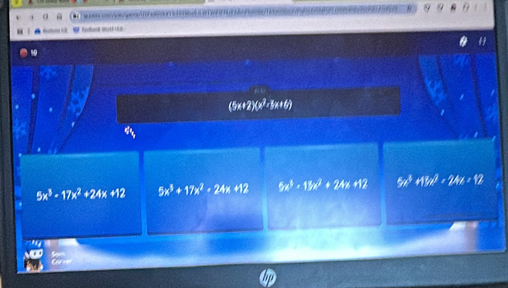 a # ： R 
Piedlak Wo d é 
10
(5x+2)(x^2-5x+6)
5x^3-17x^2+24x+12 5x^3+17x^2-24x+12 5x^6· 13x^2+24x+12 5x^4+13x^2-24x=12
Som
a