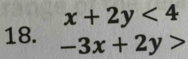 x+2y<4</tex> 
18.
-3x+2y>