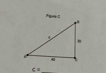 Figura C
c= _