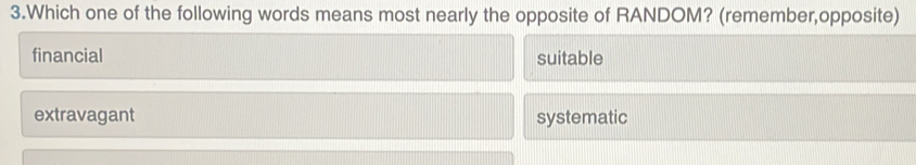 Solved: Which one of the following words means most nearly the opposite ...