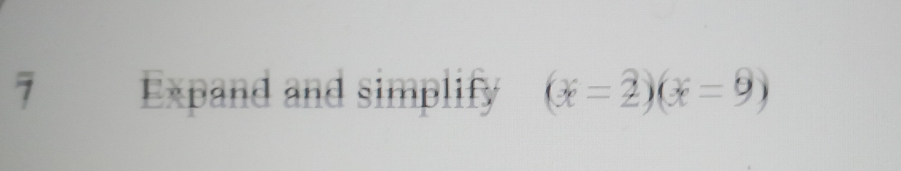 Expand and simplify (x=2)(x-9)