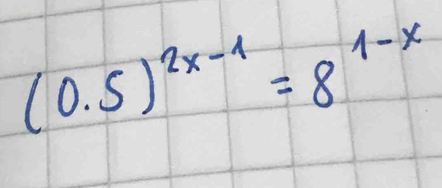 (0.5)^2x-1=8^(1-x)