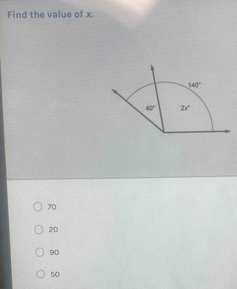 Find the value of x.
70
20
90
50