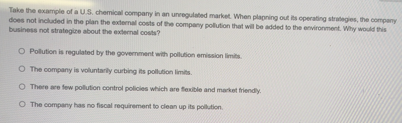 Solved: Take the example of a U.S. chemical company in an unregulated ...