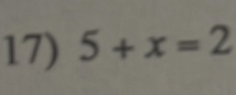 5+x=2