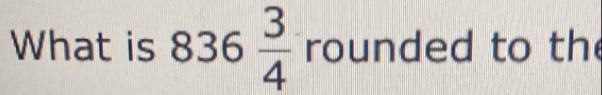 What is 33  3/4  rounded to the