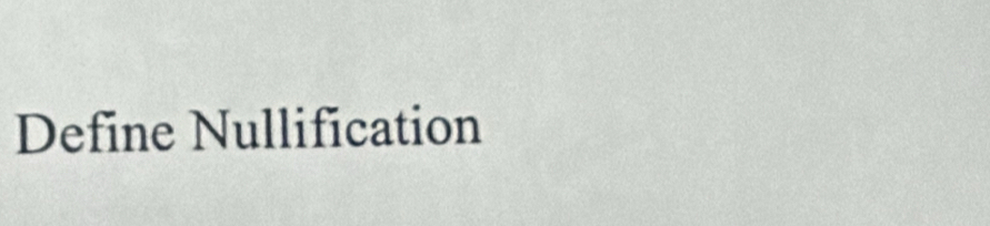 Define Nullification