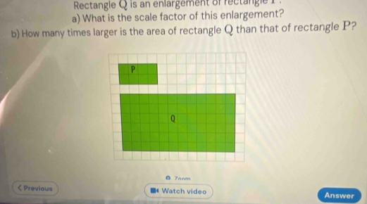 Solved: Rectangle Q is an enlargement of rectangle 1. a) What is the ...