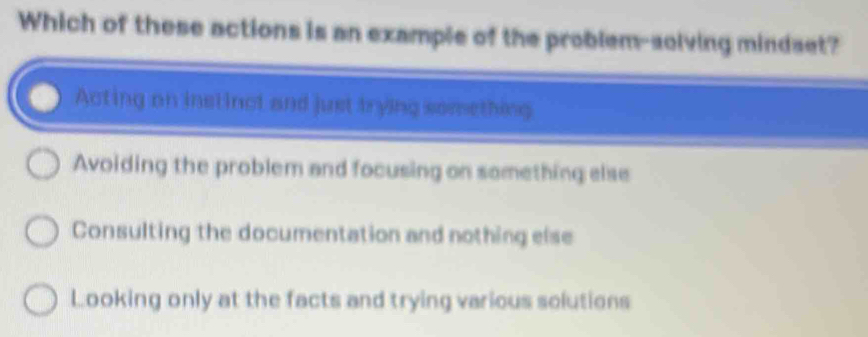 Solved: Which of these actions is an example of the problem-solving ...