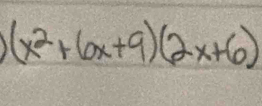 (x^2+6x+9)(2x+6)