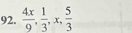  4x/9 ,  1/3 , x,  5/3 