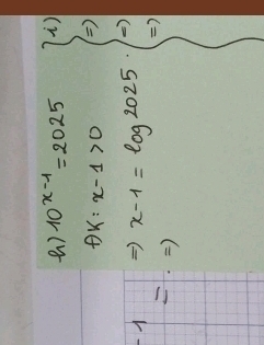 () 10^(x-1)=2025
f(x)=x-1>0 ) 
)
^-1= Rightarrow x-1=log 2025 ) 
)