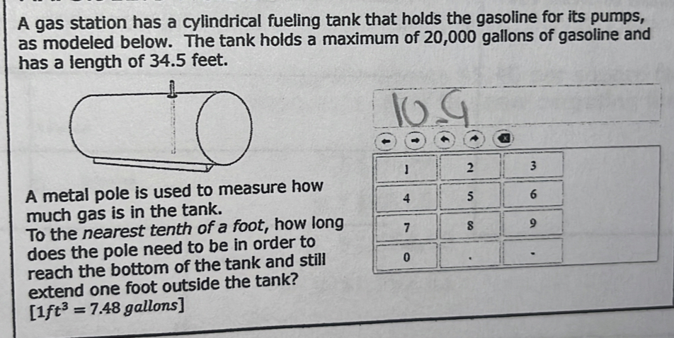 Solved: A gas station has a cylindrical fueling tank that holds the ...