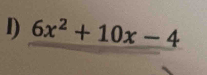 6x^2+10x-4