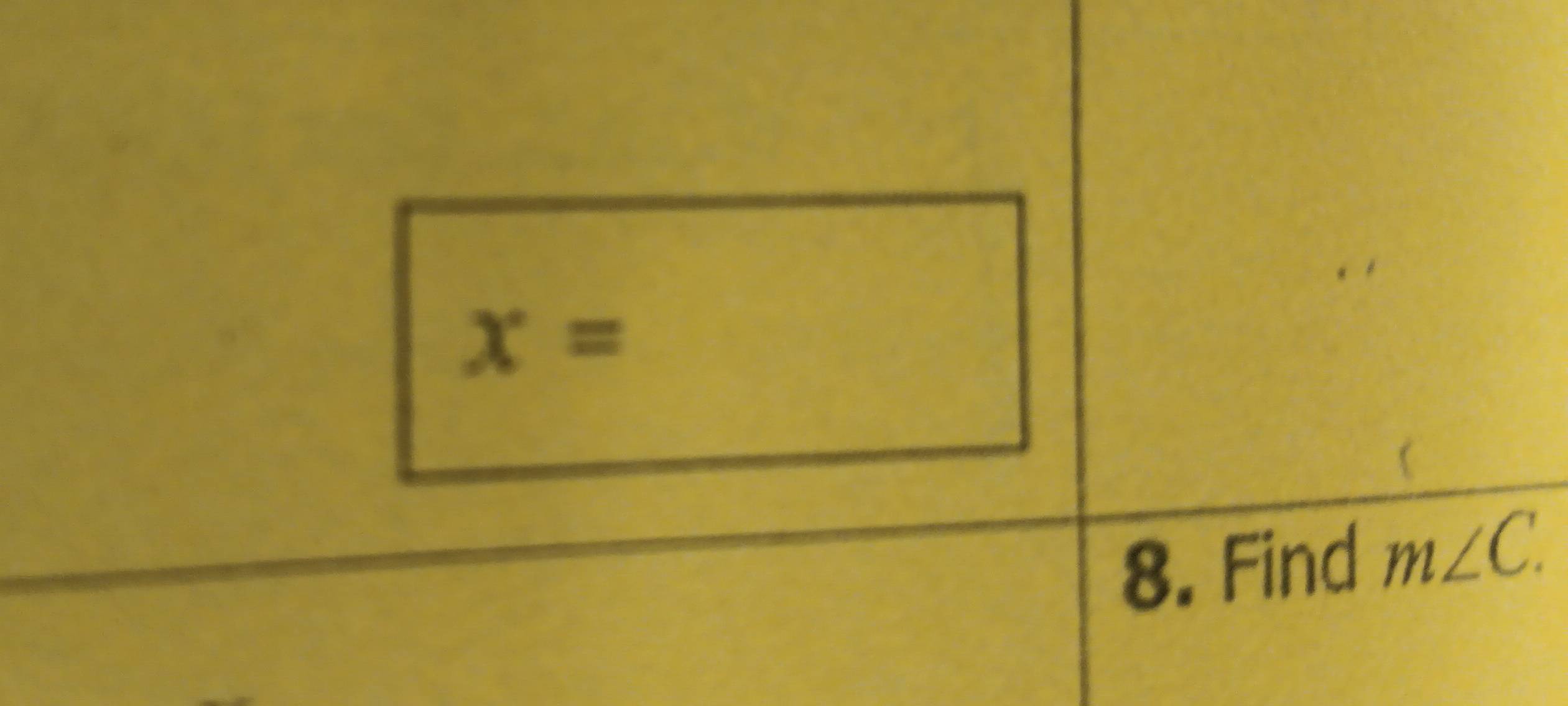 x=
8. Find m∠ C.