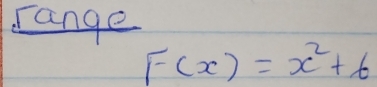 ange
F(x)=x^2+6