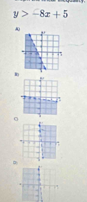 danty
y>-8x+5
A
B)
。
D)