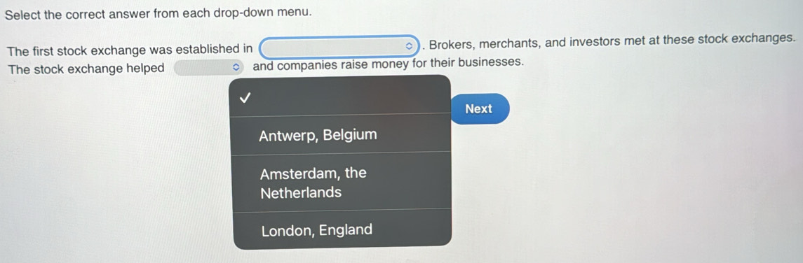 Solved: Select the correct answer from each drop-down menu. The first ...