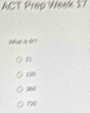 ACT Prep Week 17
2
179
o
th