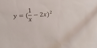 y=( 1/x -2x)^2